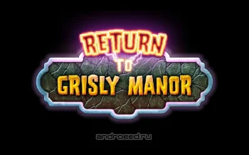 Return to Grisly Manor - скриншот 1