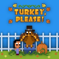 Turkey, Please!